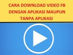 Cara Download Video Fb Tanpa Aplikasi