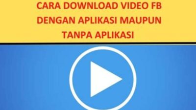 Cara Download Video Fb Tanpa Aplikasi
