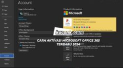 Tutorial Cara Aktivasi Office 2024